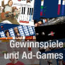 Gewinnspiele / Ad-Games