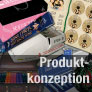Produktkonzeption / Neuentwicklung von Produkten